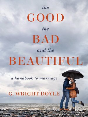 cover image of The Good, the Bad, and the Beautiful